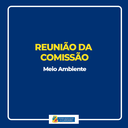 Vereadores analisam seis projetos de lei durante reunião da Comissão de Meio Ambiente 